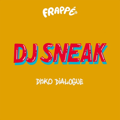 DJ Sneak - Disko Dialogue [FRPP031]