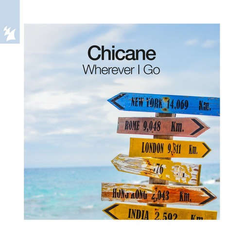 Chicane, MOYA - Wherever I Go (Extended Mix) 5:25