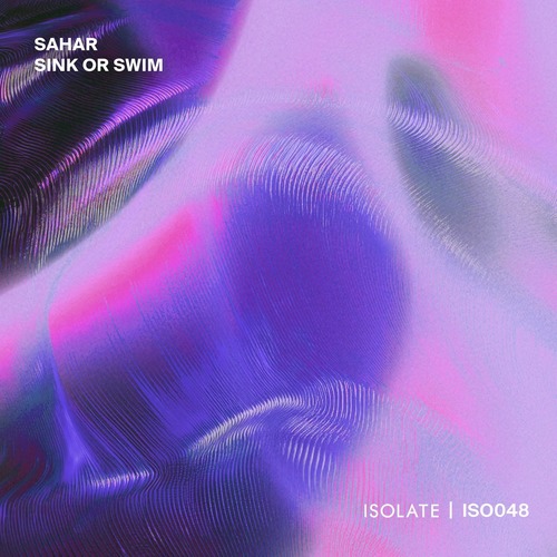 Sahar – Sink Or Swim [ISO048]
