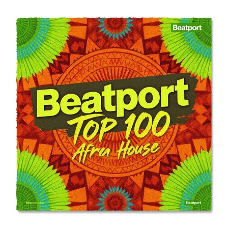BEATPORT TOP 100 Afro House (OCTOBER) 2025