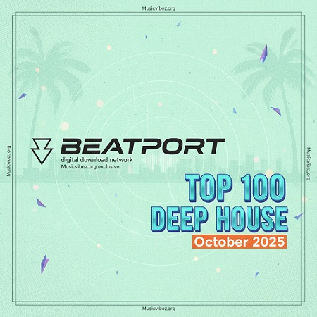 Beatport Top 100 Deep House October 2025