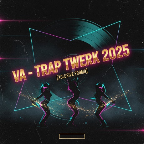 VA - TRAP TWERK 2025