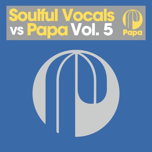 VA - Soulful Vocals vs Papa - Vol. 5