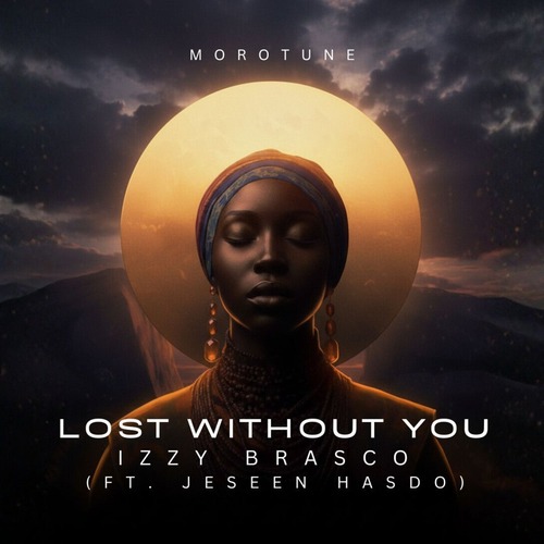 Izzy Brasco - LOST WITHOUT YOU