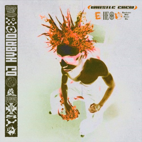 DJ Hybrid – Whistle Crew EP [HE108]