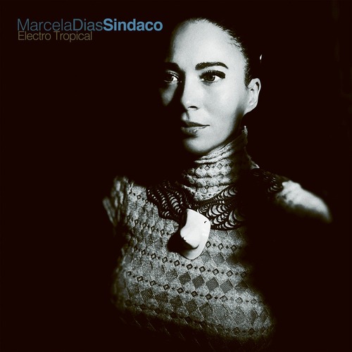 Marcela Dias Sindaco - Electro Tropical [2025] [FLAC]