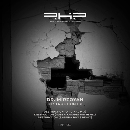 Dr. Mirzoyan - Destruction