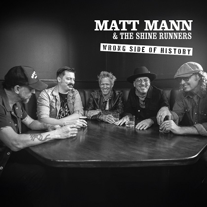 Matt Mann & The Shine Runners - Wrong Side Of History (2025)