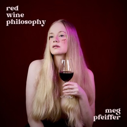 Meg Pfeiffer - Red Wine Philosophy (2025)