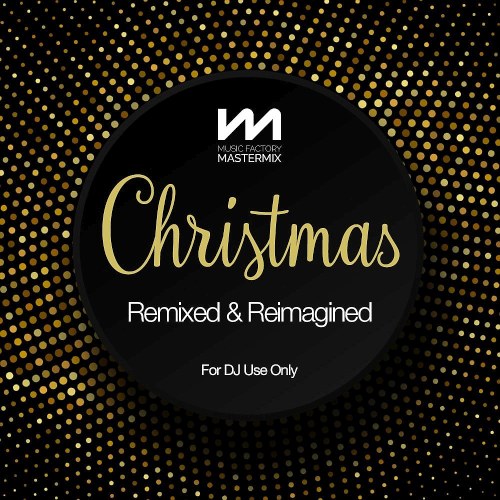 Mastermix Christmas Remixed & Reimagined