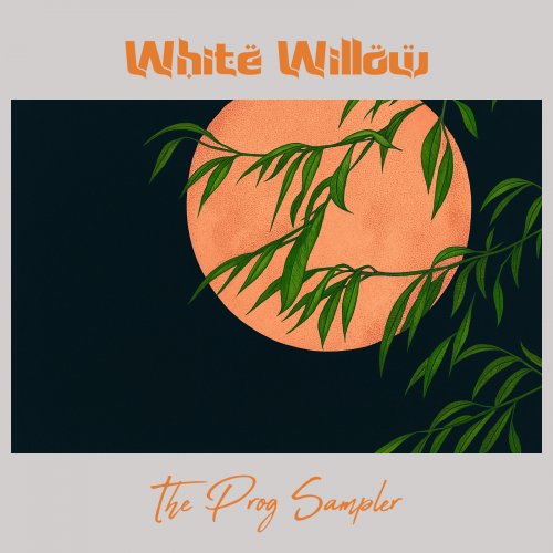White Willow - The Prog Sampler (2025) [Hi-Res]