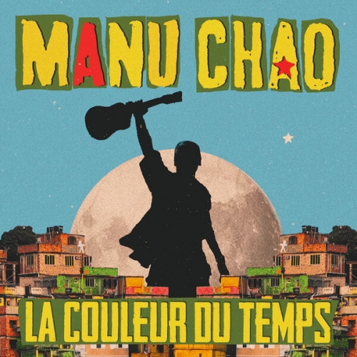 Manu Chao - La Couleur du Temps (2025)