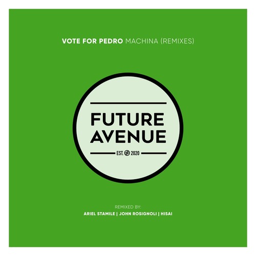 Vote For Pedro - Machina (Remixes)