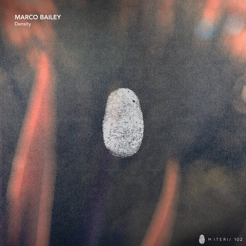Marco Bailey – Density EP [MATERIA102]