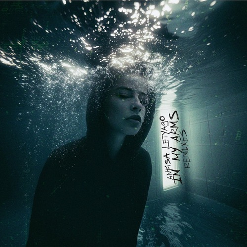Anfisa Letyago - In My Arms (Remixes)