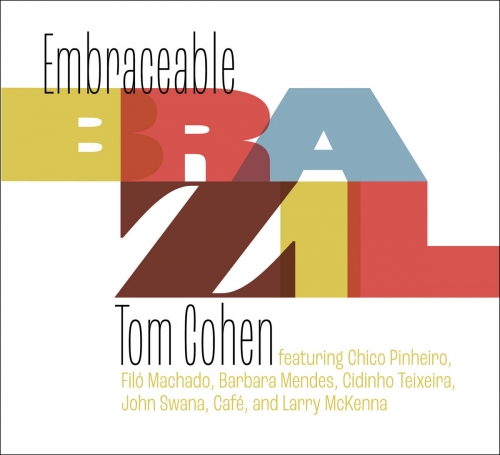 Tom Cohen - Embraceable Brazil (2025)