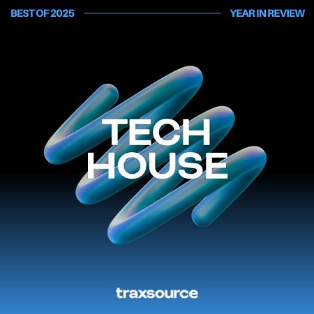 Traxsource Top 200 Tech House of 2025