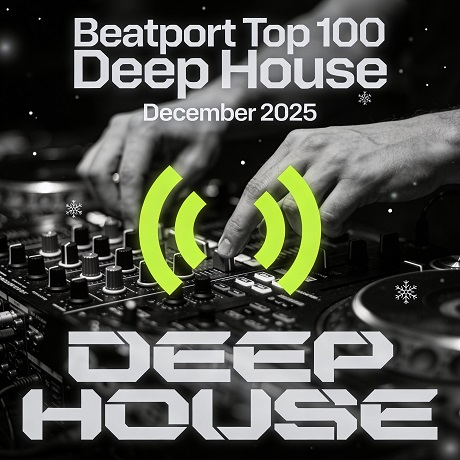 Beatport Top 100 Deep House December 2025