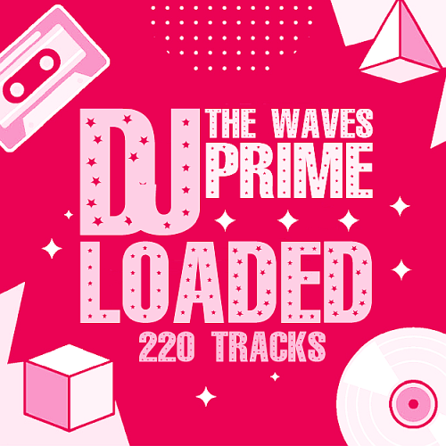 220 DJ Loaded - The Prime Waves (2025)