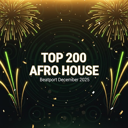 Top 200 Afro House Beatport December 2025