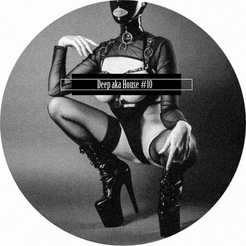 VA - Deep Aka House #10