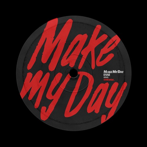 ESSE (US) - Make My Day