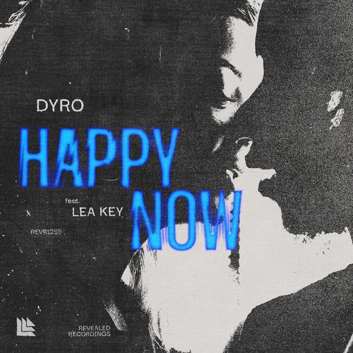 Dyro, LEA KEY - Happy Now