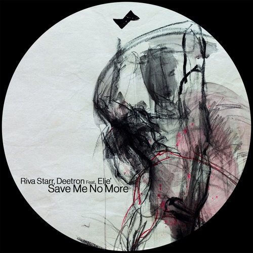 Deetron, Riva Starr, Eljé - Save Me No More SNATCH238