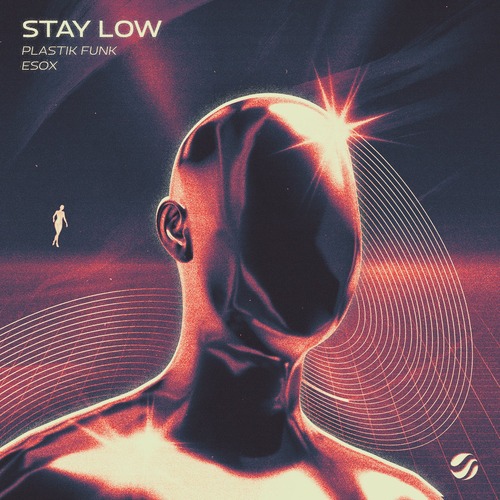 Plastik Funk, Esox - Stay Low (Extended Mix)