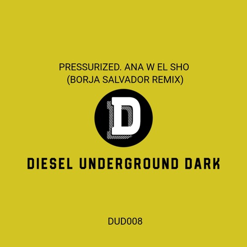 Pressurized - ANA W EL SHO (Borja Salvador Remix)