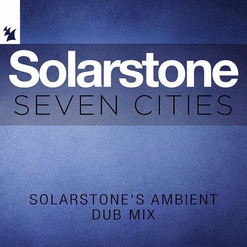 Solarstone, Andy Bury - Seven Cities - Solarstone's Ambient Dub Mix