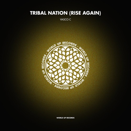 Vasco C - Tribal Nation (Rise Again)