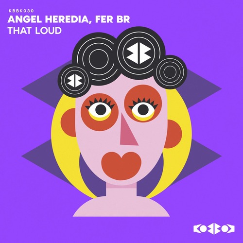 Fer BR, Angel Heredia - THAT LOUD