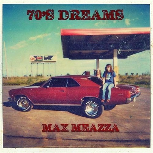 Max Meazza – 70's Dreams (2019)