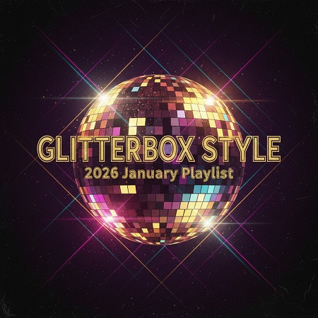 Glitterbox January 2026 Playlist