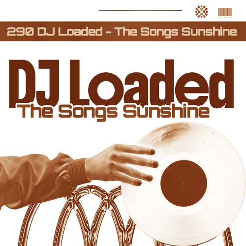 290 DJ Loaded - The Songs Sunshine (2026)