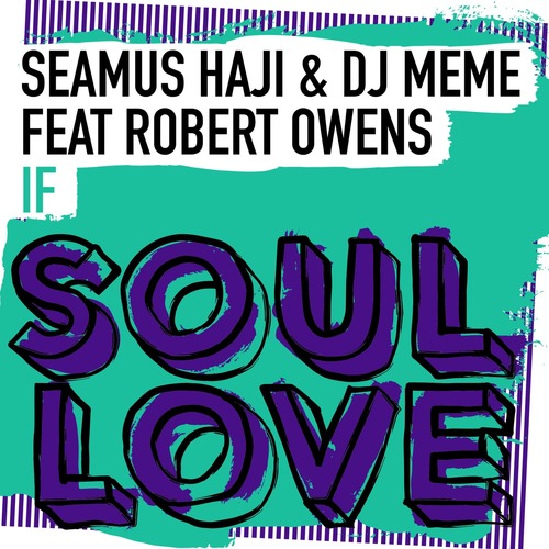 Robert Owens, Seamus Haji, DJ Meme