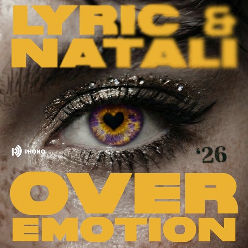 Lyric & Natali – Over Emotion