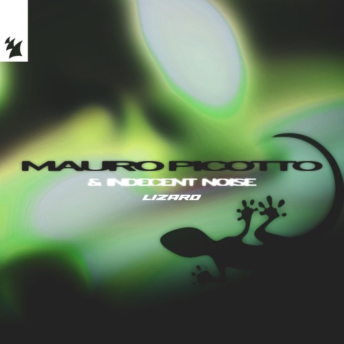 Mauro Picotto, Indecent Noise - Lizard (V2)
