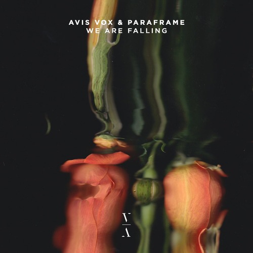 Avis Vox & PARAFRAME - We Are Falling (Extended Mix)
