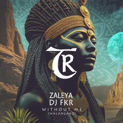 Zaleya – Without Me (Walangako)