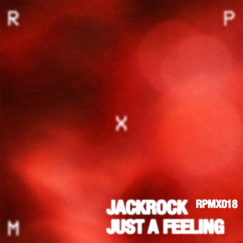 JackRock – Just A Feeling