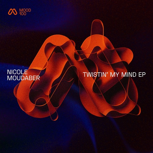 Nicole Moudaber – Twistin' My Mind