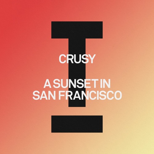 Crusy – A Sunset In San