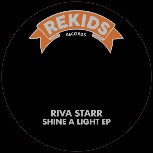 Riva Starr – Shine A Light