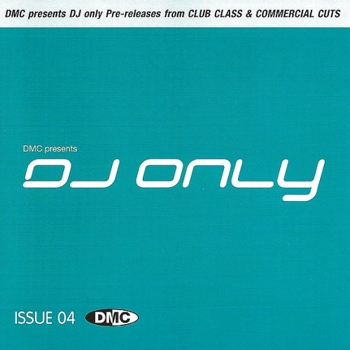 DMC Presents DJ Only Issue 04