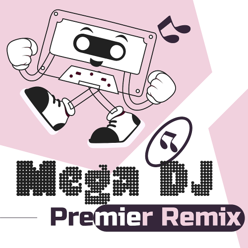 Premier Remix Mega Djs