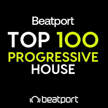 Beatport Top 100 Progressive House April 2026