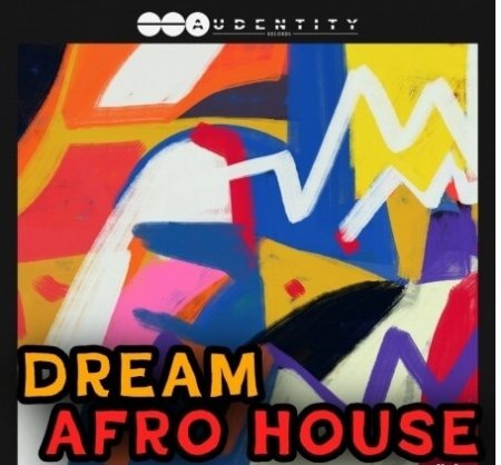 Audentity Records – Dream Afro House