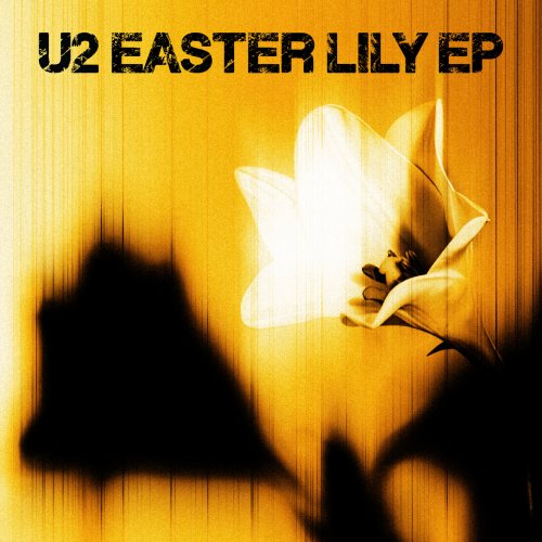 U2 – Easter Lily EP